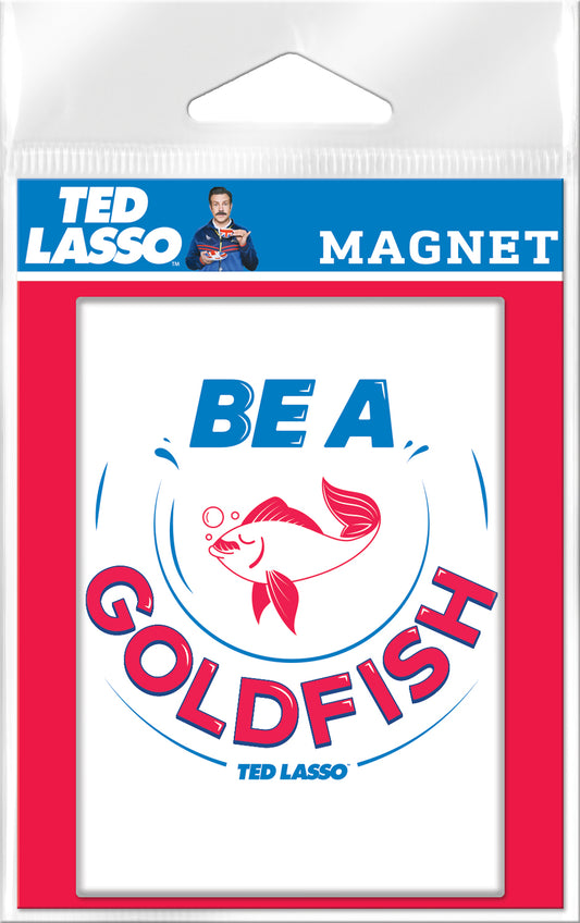 Ted Lasso Be a Goldfish Carded Magnet