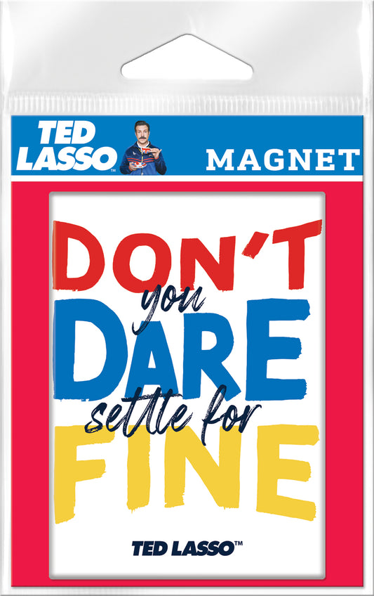 Ted Lasso 3 Don’t Dare Settle Carded Magnet