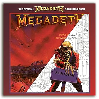 MEGADETH - The Official Megadeth Coloring Book "Peace sells but who's buying?"