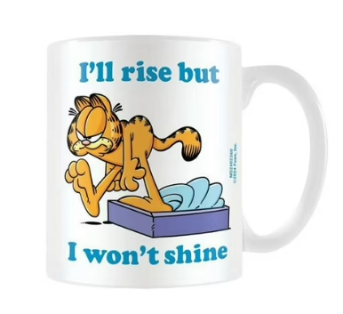 GARFIELD - "I'll rise but I won't shine" 11 OZ Mug